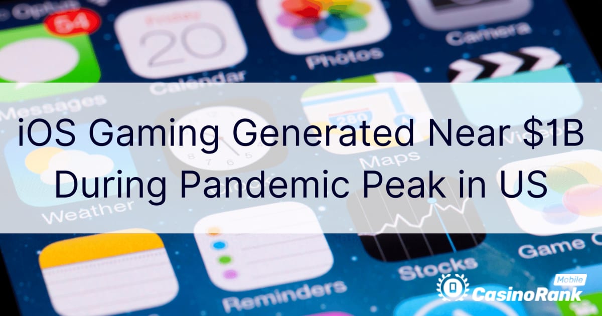iOS Oyun ABD'deki Pandemi Zirvesi SÄ±rasÄ±nda 1 Milyar Dolara YakÄ±n Ãœretildi
