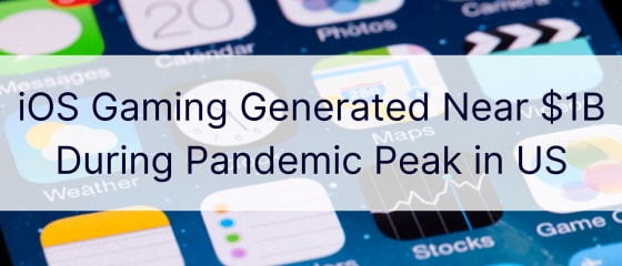 iOS Oyun ABD'deki Pandemi Zirvesi Sırasında 1 Milyar Dolara Yakın Üretildi