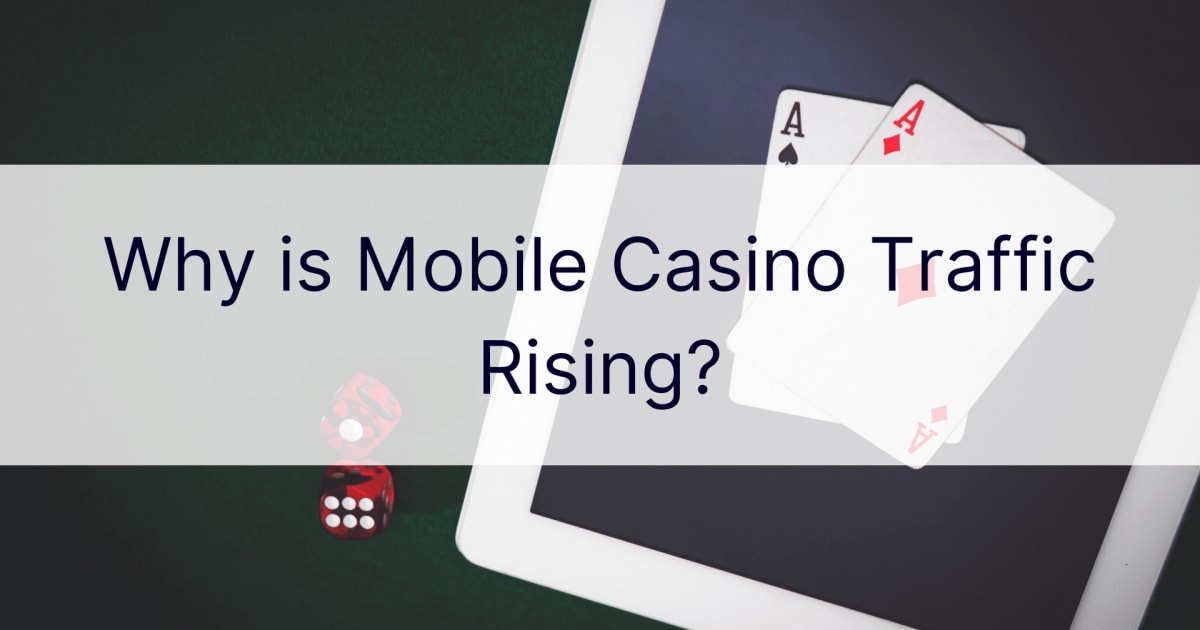 Mobil Casino TrafiÄŸi Neden YÃ¼kseliyor?
